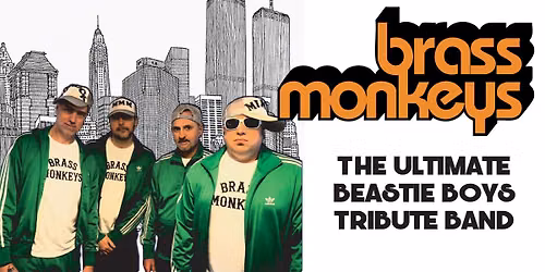 Brass Monkeys - The Ultimate Beastie Boys Tribute Band