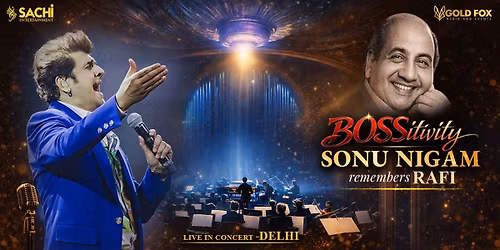 BOSSITIVITY SONU NIGAM REMEMBERS RAFI - Delhi