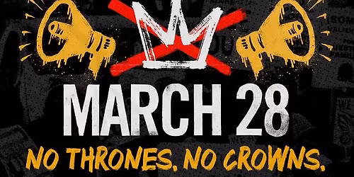 No Thrones. No Crowns. No Kings. Protest in Monroe