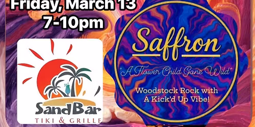 Sandbar Tiki Englewood presents SAFFRON- A Flower Child Gone Wild - Rock Show