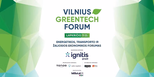 VILNIUS GREENTECH FORUM 2026 \/\/ energetika, transportas, susisiekimas, pramon\u0117 ir technologijos