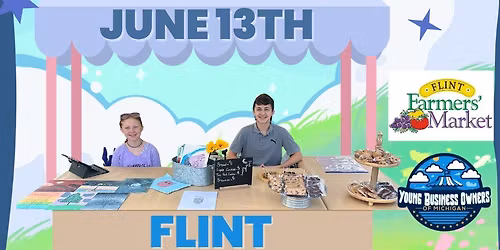 Flint Kids Market Day \u2013 Sell, Earn, and Learn!