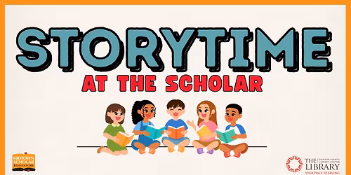 Storytime at the Scholar!