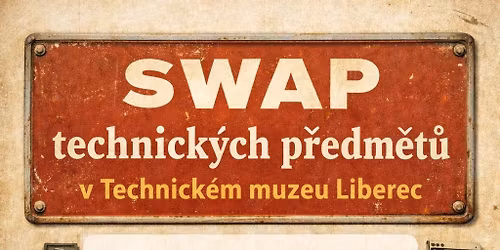 SWAP  technick\u00fdch p\u0159edm\u011bt\u016f Technick\u00e9 muzeum