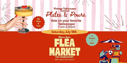 Flea Market and Tablescape Contest at The Conservatory!