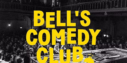 Bell's Comedy Club: Ketelhuis Comedy Night (NL)
