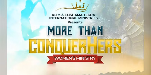 More Than ConquerHers Global Women\u2019s Gathering