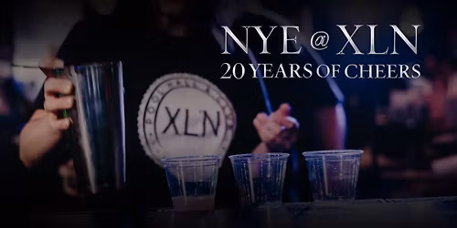 NYE @ XLN: 20 Years of Cheers