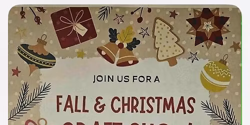 Fall Christmas craft show.