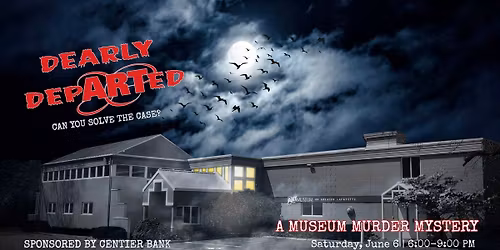 Dearly DepARTed: A Museum Murder Mystery