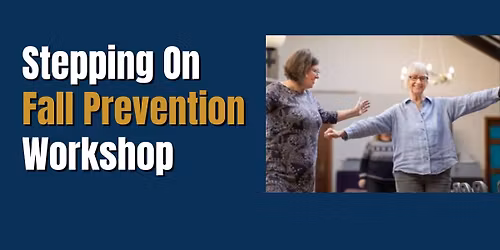 Fall Prevention Class - Stepping On at Parkwood Estates