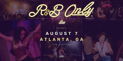 R&B ONLY LIVE - Atlanta, GA