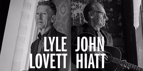 Lyle Lovett with John Hiatt