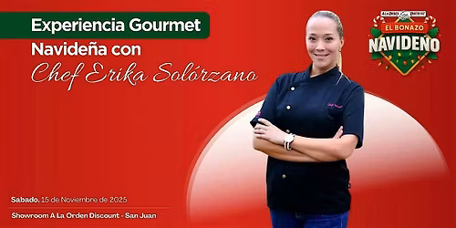 Experiencia Gourmet Navide\u00f1a con Chef Erika Sol\u00f3rzano - Edici\u00f3n II