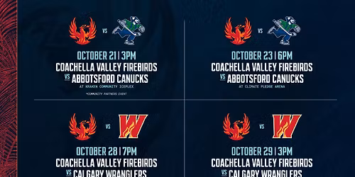 Coachella Valley Firebirds at Abbotsford Canucks at Abbotsford Centre