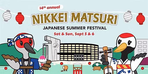 Nikkei Matsuri 2026: Japanese Summer Festival