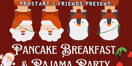 2nd Annual Pancake Breakfast Pajama Party w/ Santa & Grinch