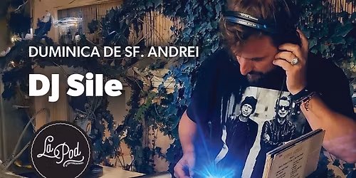 🎉 Sf. Andrei cu DJ Sile