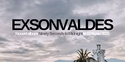 Exsonvaldes en concert \u00e0 la Boule Noire (Paris)