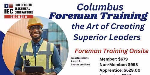 Atlanta Foreman Training- The Art of Creating Superior Leaders