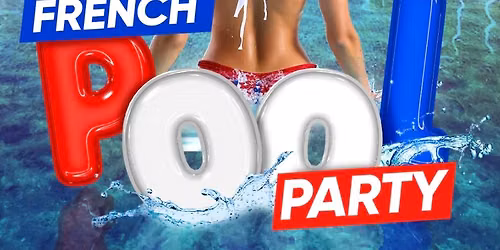 POOL&PARTY \/\/ FRENCH EDITION