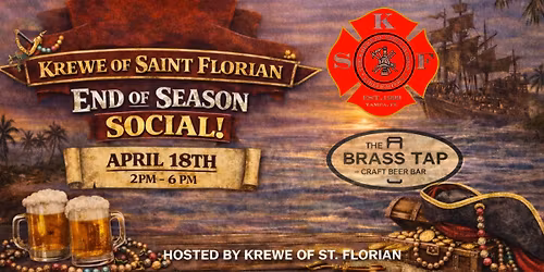 Krewe of St. Florian - End of Season Social