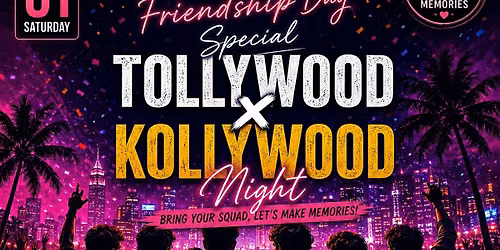 Friendship day special Tollywood Kollywood Dj Night