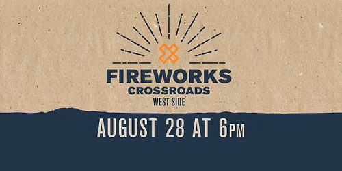 Fireworks at Crossroads West Side 