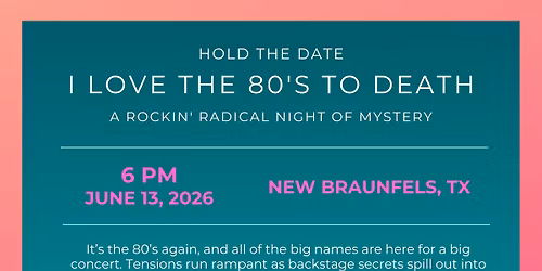 I Love the 80's Murder Mystery fundraising dinner