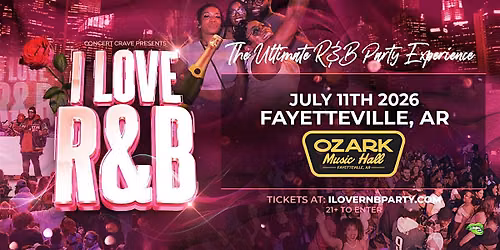 I LOVE R&B PARTY - Fayetteville, AR