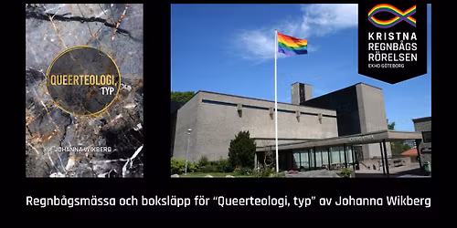 Regnb\u00e5gsm\u00e4ssa och boksl\u00e4pp f\u00f6r "Queerteologi, typ" av Johanna Wikberg
