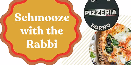 Schmooze with the Rabbi