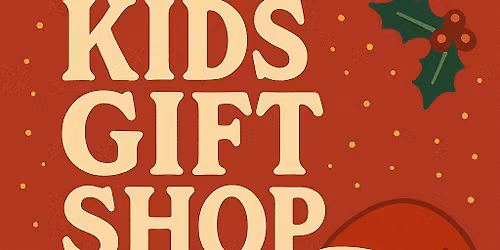 Kids Xmas Gift Shop