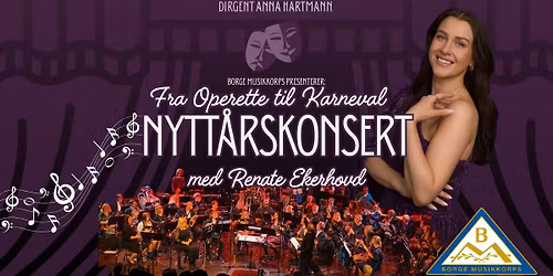 Borge Musikkorps \u2013 Nytt\u00e5rskonsert: Fra operette til karneval