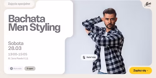 Bachata Men Styling z Rafa\u0142em Tolakiem poziom S-open