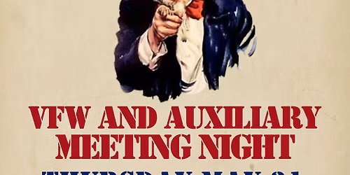 MAY VFW Post 584 Members and Auxiliary Meetings