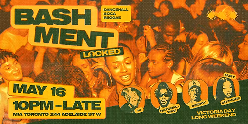 Bashment \u2014 Victoria Day Long Weekend | Dancehall, Soca & Reggae