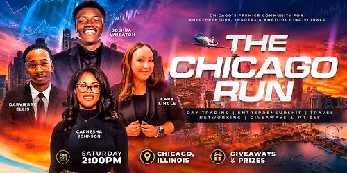 The Chicago Run Networking Event | Entrepreneurship \u2022 Day Trading \u2022 Travel