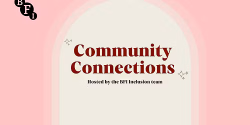 BFI Inclusion: Sheffield DocFest '26 Community Connections
