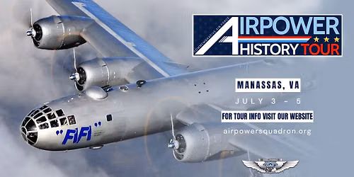 Manassas, VA - AirPower History Tour