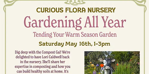 Free Class! Gardening All Year: Tending Your Warm Season Garden