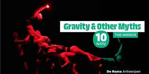 Gravity & Other Myths in De Roma The Mirror
