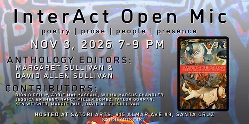 InterAct Open Mic with Readings from Magpie On the Gallows Contributors