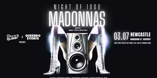Night of 1000 Madonnas - Newcastle