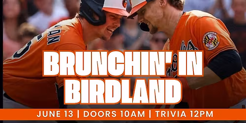 Brunchin\u2019 in Birdland: Orioles & MLB Trivia at The Point in Towson