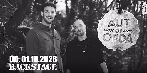 AUT OF ORDA | LEICHTDICHTHEIT DES SEINS TOUR | BACKSTAGE M\u00dcNCHEN 2026