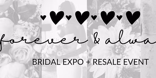 Forever & Always Bridal Expo