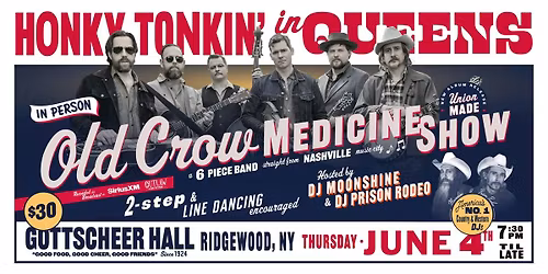 Old Crow Medicine Show in person at Honky Tonkin' in Queens