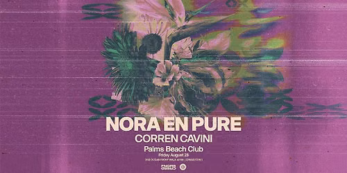 FNGRS CRSSD presents Palms Beach Club with Nora En Pure