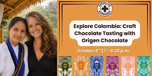 Explore Colombia: Craft Chocolate Tasting with Origen Cacao